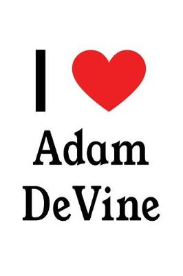 Book cover for I Love Adam Devine