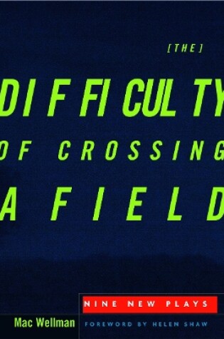 Cover of The Difficulty of Crossing a Field