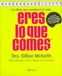 Book cover for Eres Lo Que Comes