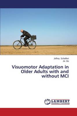 Book cover for Visuomotor Adaptation in Older Adults with and without MCI