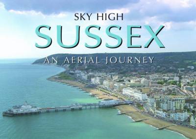 Cover of Sky High Sussex