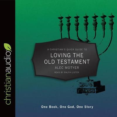 Book cover for A Christian's Quick Guide to Loving the Old Testament