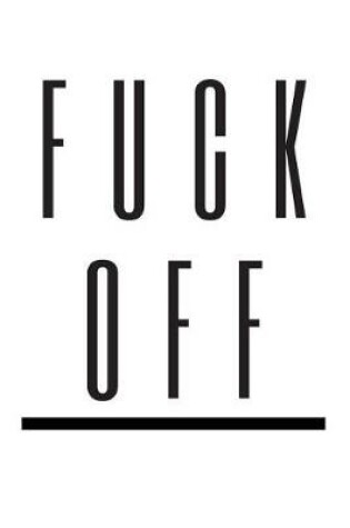 Cover of Fuck Off