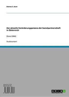 Book cover for Der Aktuelle Veranderungsprozess Der Sozialpartnerschaft in Osterreich (Stand 2004)