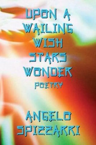 Cover of Upon A Wailing Wish Stars Wonder