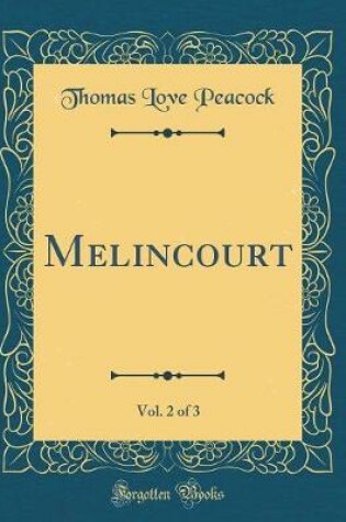 Cover of Melincourt, Vol. 2 of 3 (Classic Reprint)