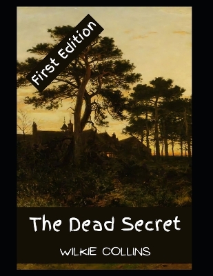 Book cover for The Dead Secret Novel by Wilkie Collins 1856