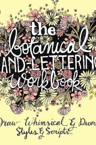 Cover of The Botanical Hand Lettering Workbook