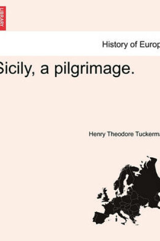 Cover of Sicily, a Pilgrimage.