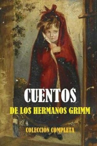 Cover of Cuentos de Los Hermanos Grimm