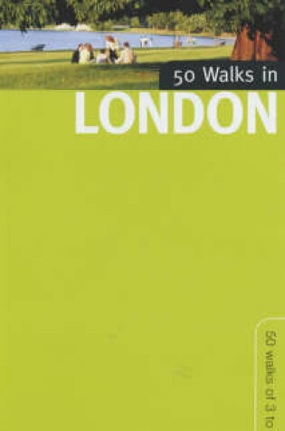 Cover of 50 Walks in London