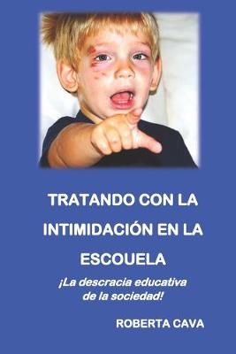 Book cover for Tratando con la Intimidation en la Escuela
