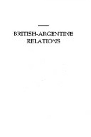 Cover of British-Argentine Relations