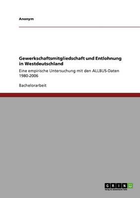 Book cover for Gewerkschaftsmitgliedschaft Und Entlohnung in Westdeutschland