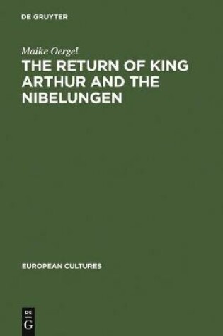 Cover of The Return of King Arthur and the Nibelungen