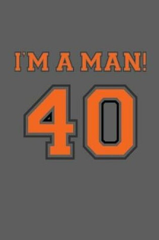 Cover of I'm a Man 40