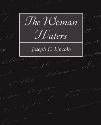 Book cover for The Woman-Haters - A Yarn of Eastboro Twin-Lights