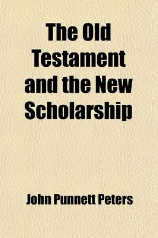 Cover of The Old Testament and the New Scholarship