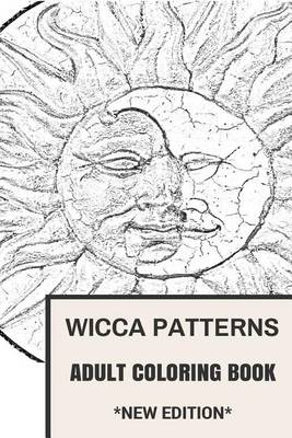 Book cover for Wicca Patterns Adult Coloring Book