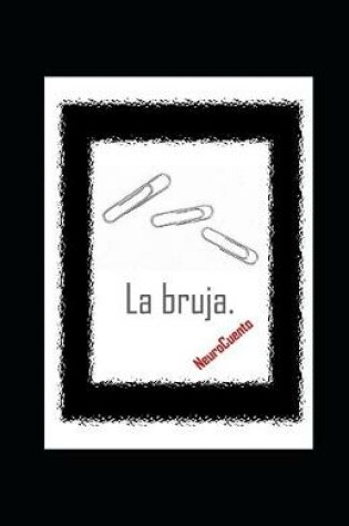 Cover of La bruja. NeuroCuento.