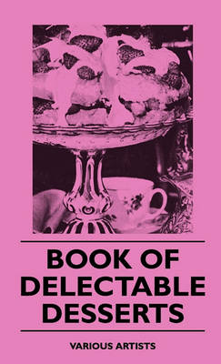 Book cover for Book Of Delectable Desserts