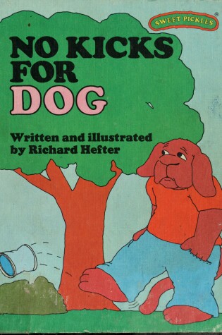 Cover of No Kicks for Dog