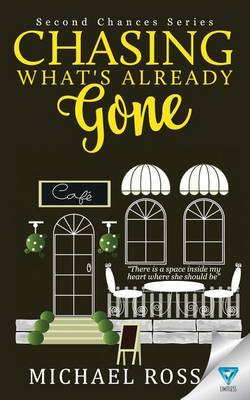 Book cover for Chasing What's Already Gone