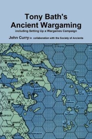 Cover of Tony Bath's Ancient Wargaming