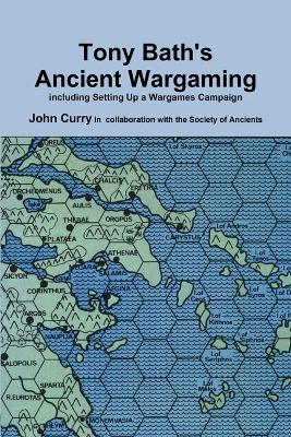 Book cover for Tony Bath's Ancient Wargaming