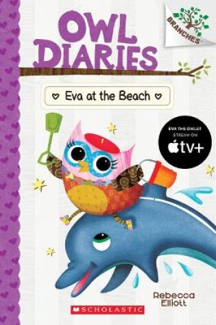 Cover of Eva at the Beach: A Branches Book (Owl Diaries #14)