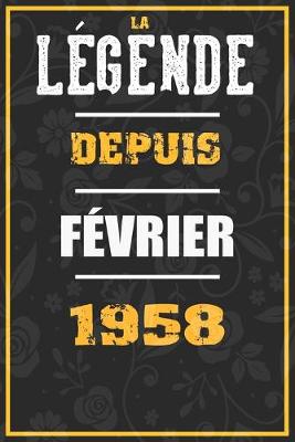 Book cover for La Legende Depuis FEVRIER 1958