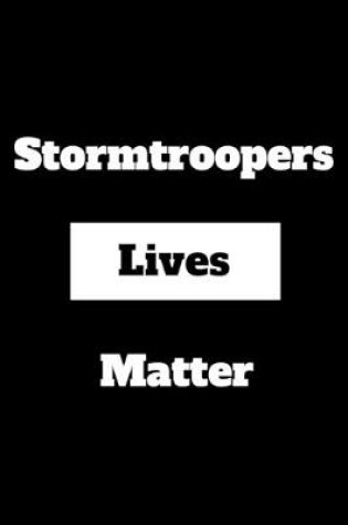 Cover of Stormtroopers lives matter