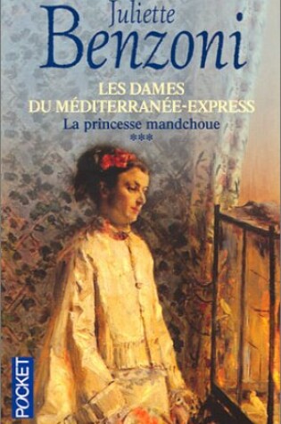 Cover of Les Dames Du Mediterranee 2 LA Princesse Mandchoue
