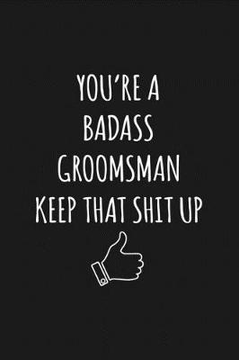 Book cover for You're A Badass Groomsman