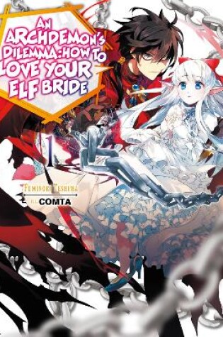 Cover of An Archdemon's Dilemma: How to Love Your Elf Bride: Volume 1