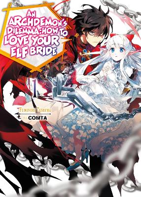 Book cover for An Archdemon's Dilemma: How to Love Your Elf Bride: Volume 1