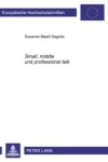 Book cover for "Small", "Middle" Und "Professional Talk"