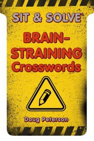 Cover of Sit & Solve® Brain-Straining Crosswords