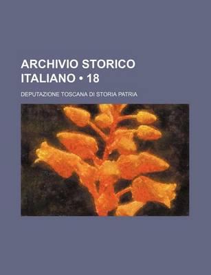 Book cover for Archivio Storico Italiano (18)