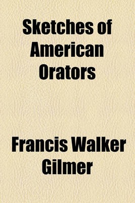 Book cover for Sketches of American Orators