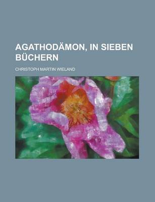 Book cover for Agathodamon, in Sieben Buchern