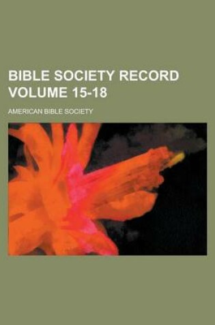 Cover of Bible Society Record Volume 15-18