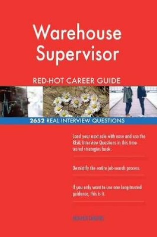 Cover of Warehouse Supervisor RED-HOT Career Guide; 2652 REAL Interview Questions