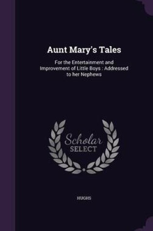 Cover of Aunt Mary's Tales