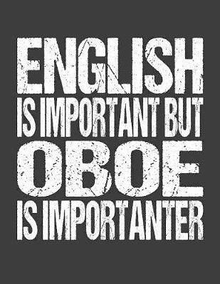 Book cover for English Is Important But Oboe Is Importanter