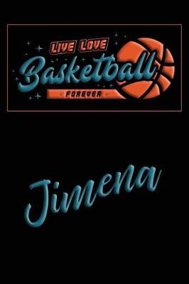 Book cover for Live Love Basketball Forever Jimena