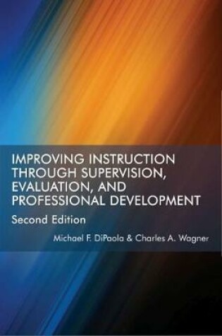 Cover of Improving Instruction Through Supervision, Evaluation, and Professional Development Second Edition