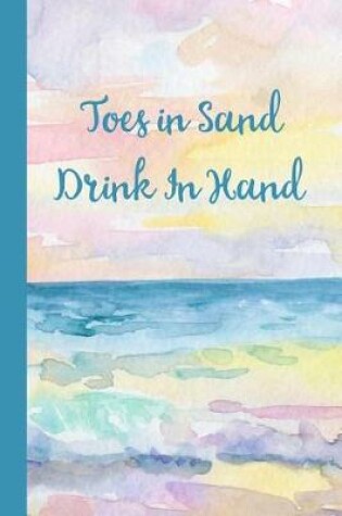 Cover of Toes in Sand Drink In Hand