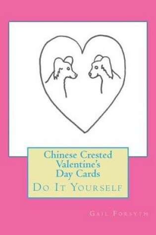 Cover of Chinese Crested Valentine's Day Cards