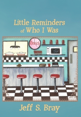 Book cover for Little Reminders of Who I Was